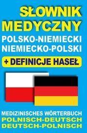 Słownik medyczny polsko-niemiecki  niemiecko-polski + definicje haseł