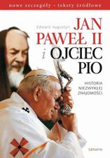 Zdjęcie Jan Paweł II i Ojciec Pio Historia niezwykłej znajomości (E-book) - Płoty