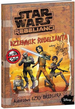 Star Wars Rebelianci Dziennik Rebelianta. SWJ1 