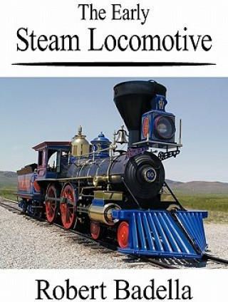 The Early Steam Locomotive