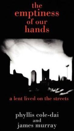 The Emptiness of Our Hands: A Lent Lived on the Streets