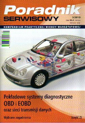 Poradnik serwisowy Nr 05/2010 Pokładowe systemy diagnostyczne OBD i EOB oraz sieci transmisji danych cz.2