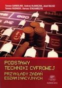 Zdjęcie Podstawy techniki cyfrowej. Przykłady zadań egzaminacyjnych - Bartoszyce