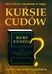 Zdjęcie Najczęściej zadawane pytania o Kursie cudów - Czeladź