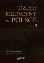 Zdjęcie Dzieje medycyny w Polsce. Tom 1 - Trzebnica
