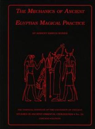 Mechanics of Ancient Egyptian Magical Practice