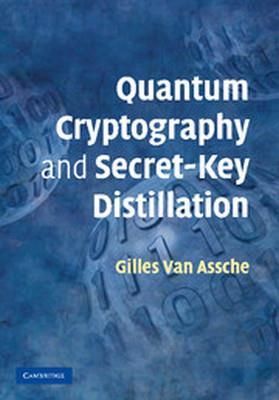 Quantum Cryptography And Secret-Key Distillation