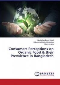 Consumers Perceptions on Organic Food  Their Prevalence in Bangladesh