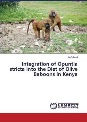 Integration of Opuntia Stricta Into the Diet of Olive Baboons in Kenya