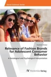 Relevance of Fashion Brands for Adolescent Consumer Behavior