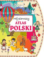 Zdjęcie Mój pierwszy atlas Polski  - Wronki