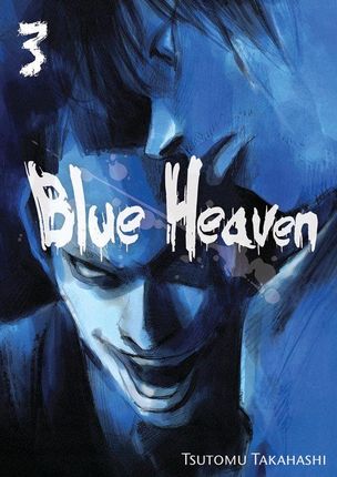 Blue Heaven Tom 3 Tsutomu Takahashi