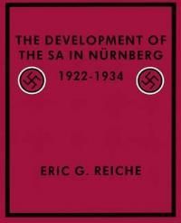 The Development of the SA in Nurnberg, 1922-1934