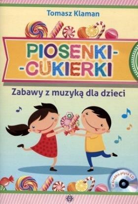 Piosenki cukierki Zabawy z muzyką dla dzieci + CD