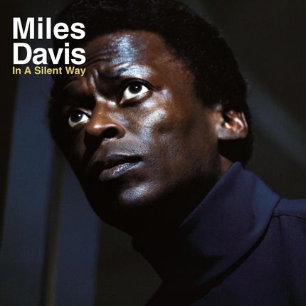 Miles Davis: In A Silent Way (Winyl)