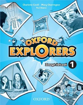 Oxford Explorers 1 Zeszyt ćwiczeń 2015