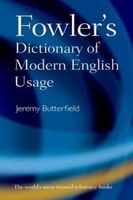 Fowler's Dictionary of Modern English Usage Fourth Edition