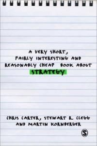 A Very Short, Fairly Interesting and Reasonably Cheap Book about Studying Strategy
