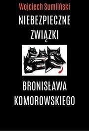 Niebezpieczne związki Bronisława Komorowskiego - audiobook (CD MP3)