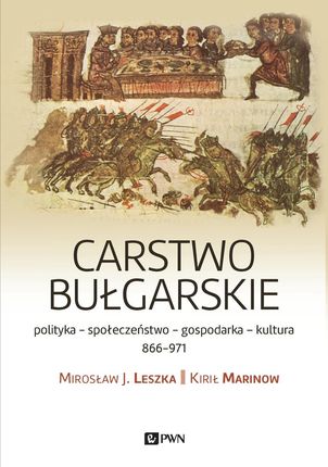 Carstwo bułgarskie. Polityka  społeczeństwo  gospodarka  kultura 866-971