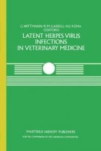 Latent Herpes Virus Infections in Veterinary Medicine, 1