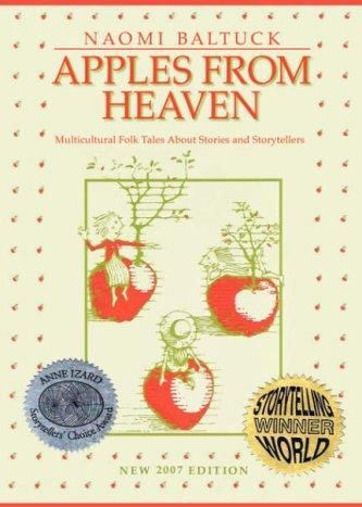 Apples from Heaven: Multicultural Folk Tales about Stories and