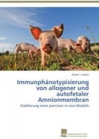 Immunphänotypisierung von allogener und autofetaler Amnionmembran