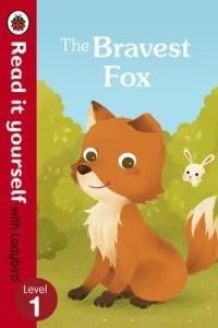 Bravest Fox - Read it Yourself with Ladybird