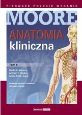 Zdjęcie Anatomia Kliniczna Moore Tom 2  - Tarnów