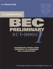Cambridge BEC Preliminary: Practice Tests from the University of Cambridge Local Examinations Syndicate