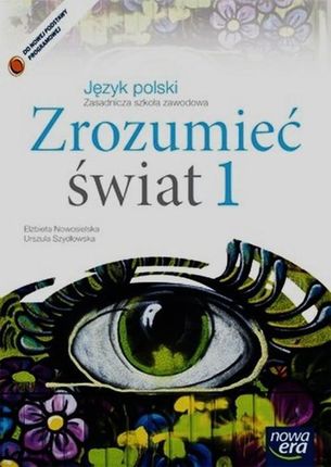 Język polski. Zrozumieć świat 1. Podręcznik dla zasadniczej szkoły zawodowej