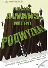 Zdjęcie Dzisiaj awans, jutro podwyżka! (E-book) - Stalowa Wola