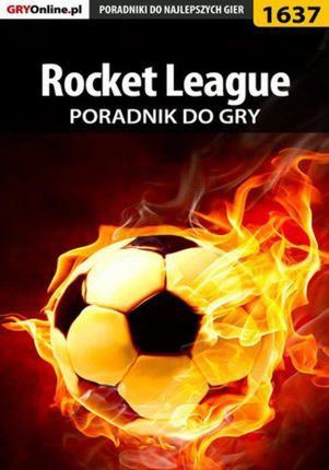 Rocket League - poradnik do gry - Jacek "Stranger" Hałas (E-book)