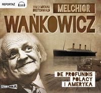 Zdjęcie De profundis Polacy i Ameryka (DVD) - Ostroróg