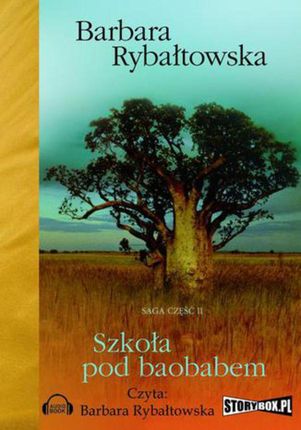 Szkoła pod Baobabem - Barbara Rybałtowska (Audiobook)