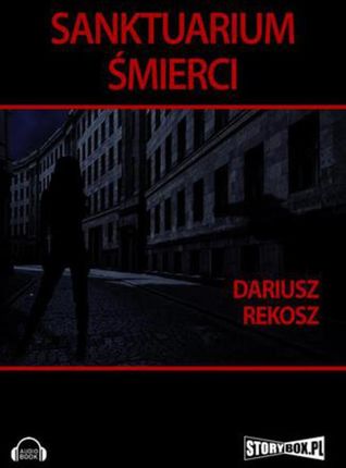 Sanktuarium śmierci - Dariusz Rekosz (Audiobook)