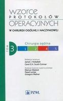 Zdjęcie Wzorce protokołów operacyjnych w chirurgii ogólnej i naczyniowej Tom 3 - Hoballah Jamal J., Scott-Conner - Hrubieszów