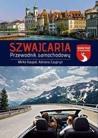 Szwajcaria Przewodnik samochodowy - Mirko Kaupat. Adriana Czupryn