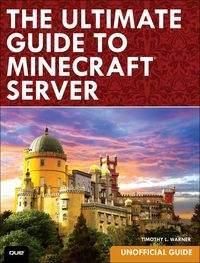 Minecraft Server: kompletny przewodnik - Warner Timothy L.