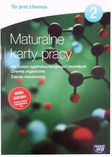 Zdjęcie To jest chemia 2. Chemia organiczna. Maturalne karty pracy dla liceum ogólnokształcącego i technikum. Zakres rozszerzony - Brzostek