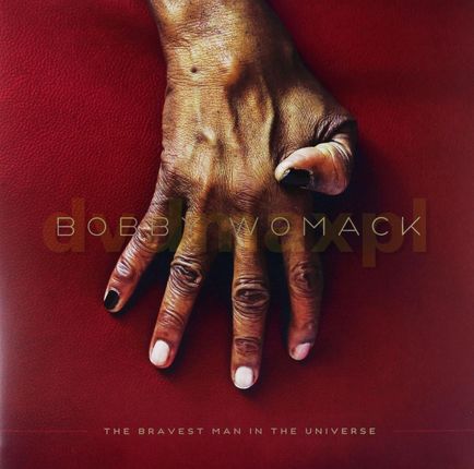 Bobby Womack - The Bravest Man In The Universe (Winyl)
