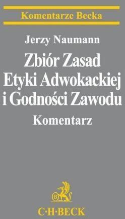 Zbiór Zasad Etyki Adwokackiej I Godności Zawodu. Komentarz - Ceny I ...