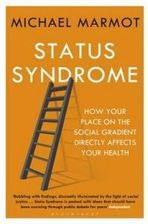 Zdjęcie Status Syndrome: How Your Place on the Social Gradient Directly Affects Your Health - Łódź