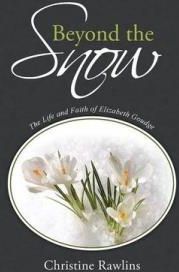 Beyond the Snow: The Life and Faith of Elizabeth Goudge