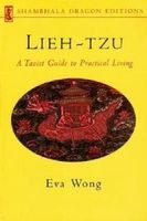 Lieh-Tzu: A Taoist Guide to Practical Living