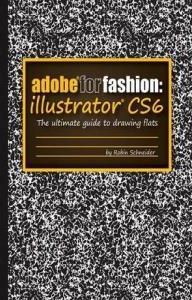 Adobe for Fashion: Illustrator CS6