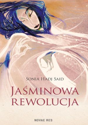 Jaśminowa rewolucja - Sonia Hadj Said (E-book)