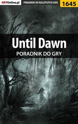 Until Dawn - poradnik do gry (E-book)