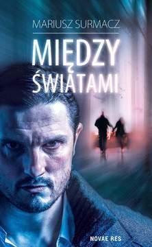 Między światami - Mariusz Surmacz (E-book)