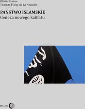 Zdjęcie Państwo Islamskie. Geneza nowego kalifatu (E-book) - Katowice
